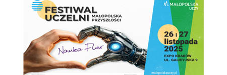 Festiwal Uczelni Małopolska Przyszłości 2025 – widzimy się już 26–27 listopada na terenie Międzynarodowego Centrum Targowo-Kongresowego EXPO Kraków (Galicyjska 9)! 